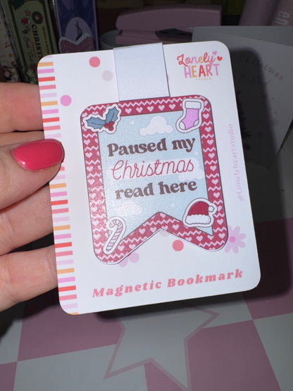 I Paused my Christmas Read here - Magnetic bookmark
