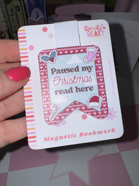 I Paused my Christmas Read here - Magnetic bookmark