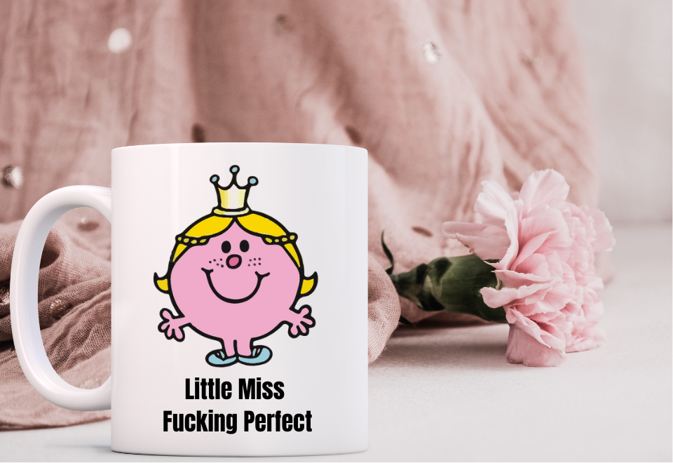 Little Miss F*cking Perfect Mug