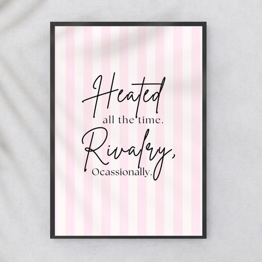 Heated Rivalry 'Heated all the time, Rivalry Occasionally' Wall print