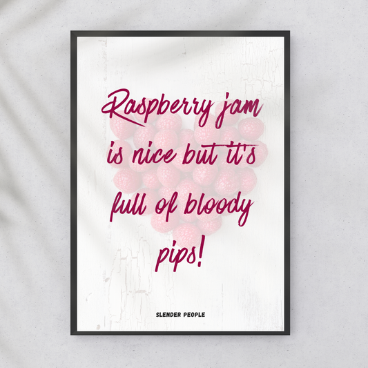 Rasbperry Jam is nice - Bob Mortimer Last One Laughing Wall Print