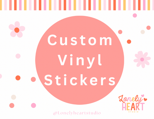 Custom Vinyl Stickers - Design your own