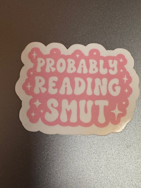 Probably Reading Smut - Vinyl Sticker